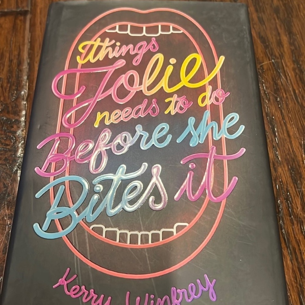 Things Jolie Needs to Do Before She Bites It by Kerry Winfrey book